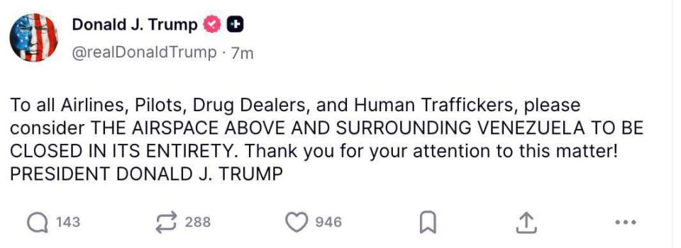Владимир Разин: Дональд Трамп объявил о закрытии воздушного пространства над Венесуэлой и вокруг неё