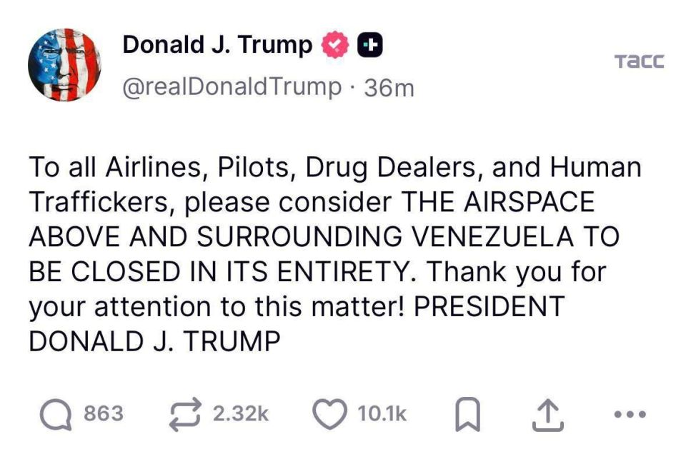 Мистер писдил в своей соцсети заявил, что закрывает воздушное пространство над Венесуэлой